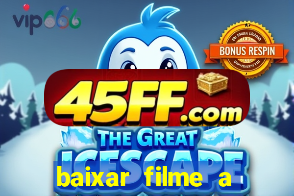 baixar filme a bela e a fera